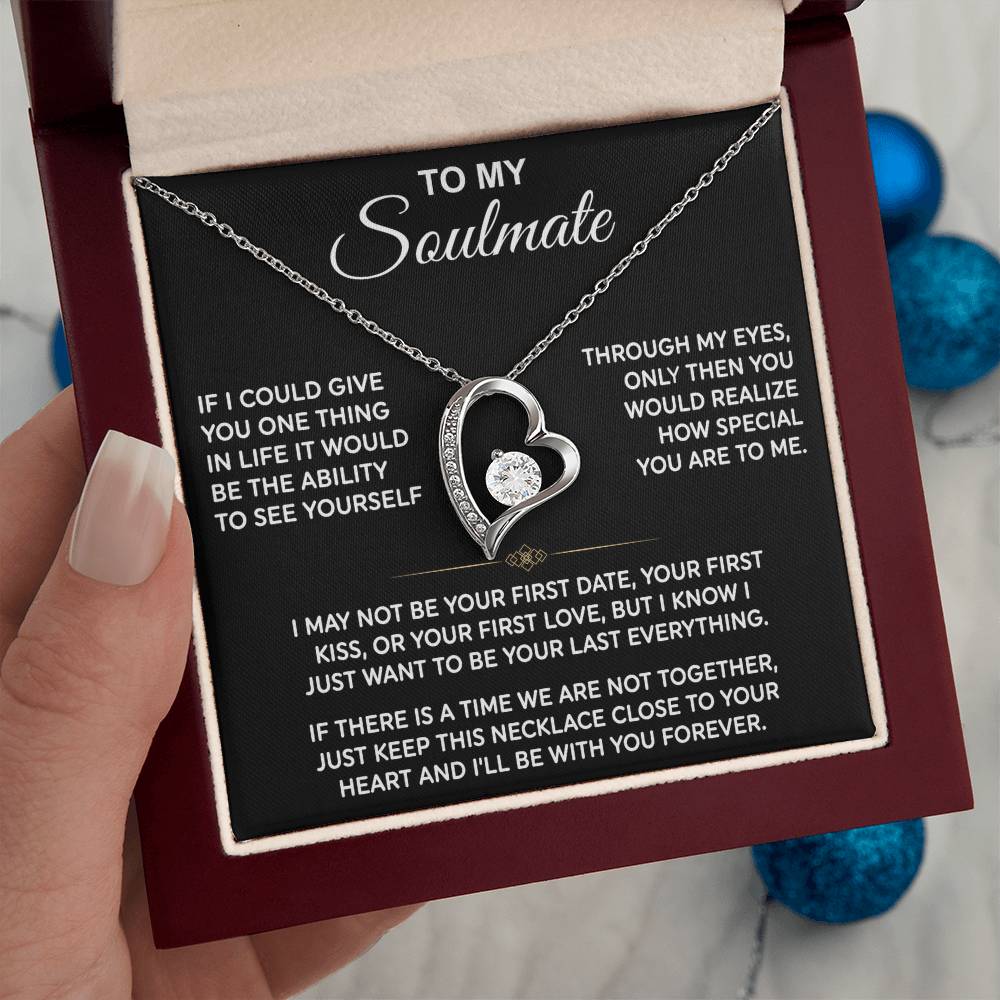 To My Soulmate — Your Last Everything Forever Love Necklace