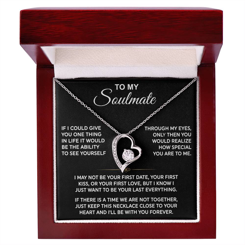 To My Soulmate — Your Last Everything Forever Love Necklace