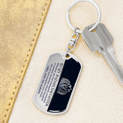 To My Badass Daughter — Straighten Your Crown Keychain