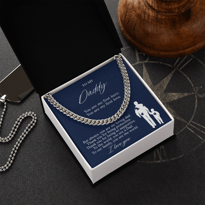 To My Dad — My First Hero Cuban Link Chain